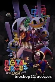 The Amazing Digital Circus: The Last Act (2026)