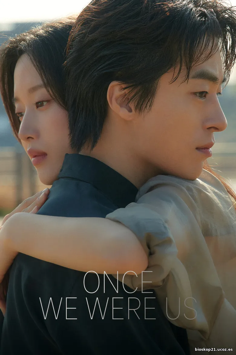 Nonton Film Once We Were Us (2025) Subtitle Indonesia